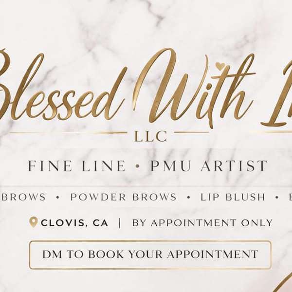 Blessed With Ink - permanent makeup in Clovis, CA