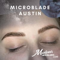 MoonTower Microblading of Austin Texas - permanent makeup work