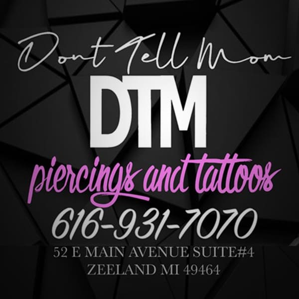 Don't Tell Mom DTM Piercings And Tattoos LLC - permanent makeup work in Zeeland, MI