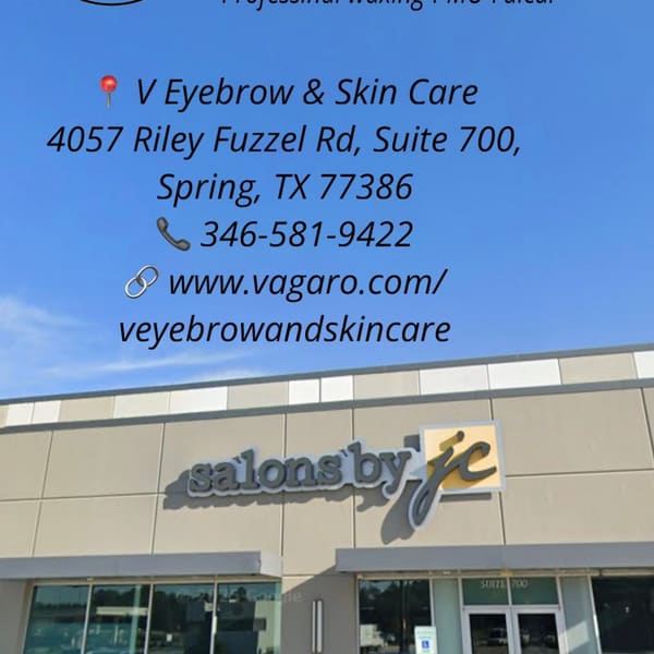 V eyebrow & skin care - permanent makeup in Spring, TX